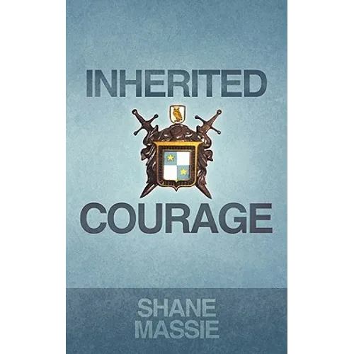 Inherited Courage - Paperback