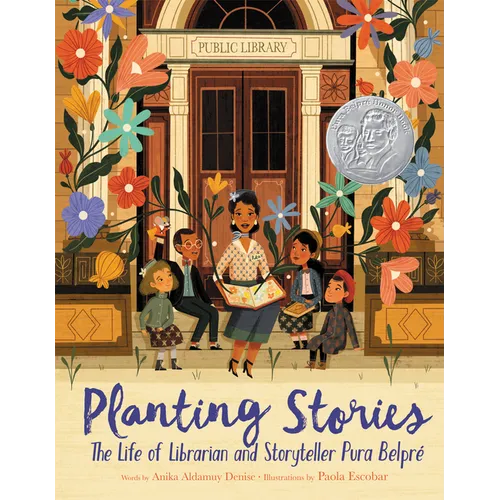 Planting Stories: The Life of Librarian and Storyteller Pura Belpré - Paperback