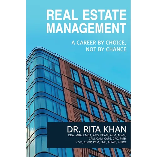 Real Estate Management- A Career by Choice, Not by Chance - Paperback