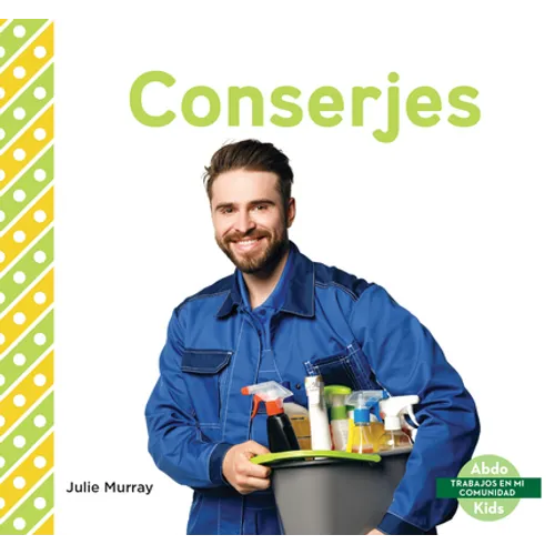 Conserjes (Custodians) - Library Binding