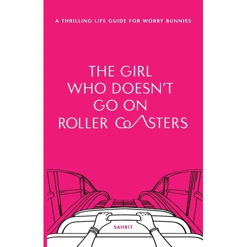 The Girl Who Doesn't Go on Roller Coasters - Paperback