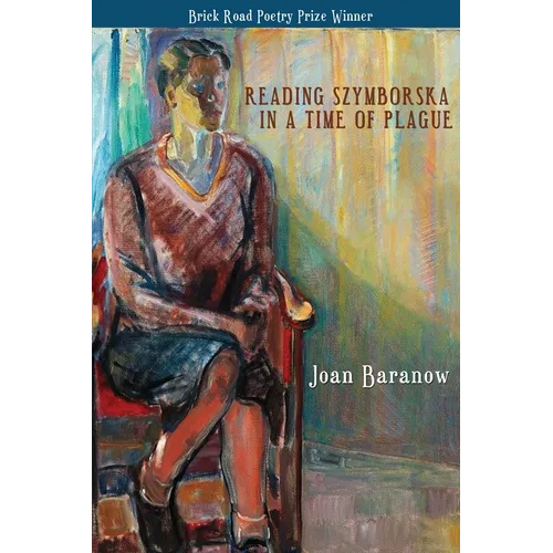 Reading Szymborska in a Time of Plague - Paperback
