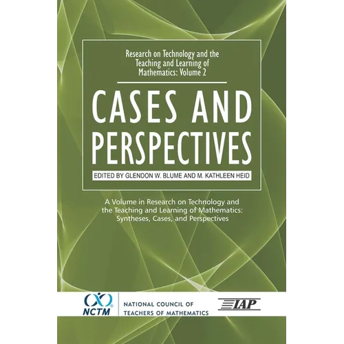 Research on Technology and the Teaching and Learning of Mathematics: Vol. 2, Cases and Perspectives - Hardcover
