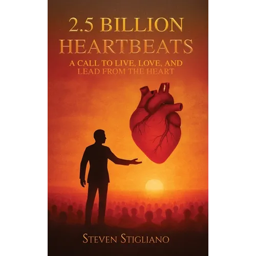 2.5 Billion Heartbeats - Hardcover