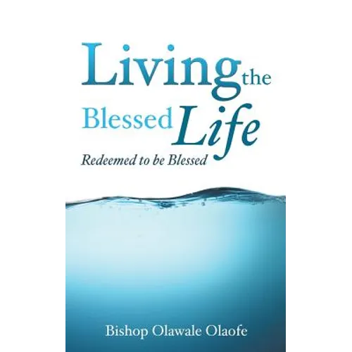 Living The Blessed Life