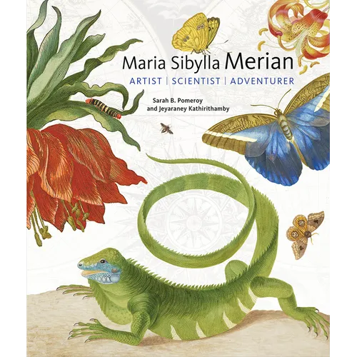 Maria Sibylla Merian: Artist, Scientist, Adventurer - Hardcover