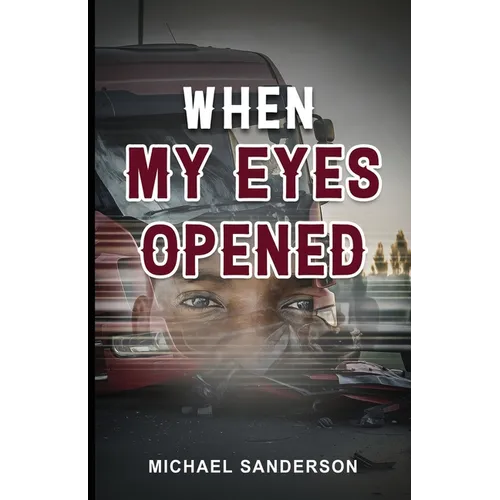 When My Eyes Opened - Paperback