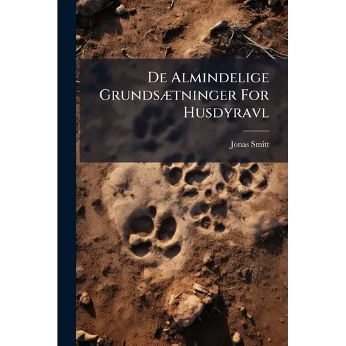 De Almindelige Grundsætninger For Husdyravl - Paperback