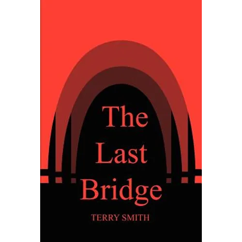 The Last Bridge - Paperback
