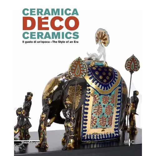 Deco Ceramics: The Style of an Era - Paperback