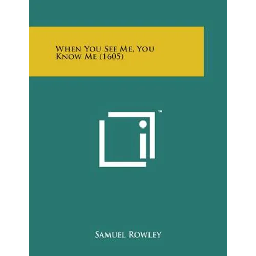 When You See Me, You Know Me (1605) - Paperback