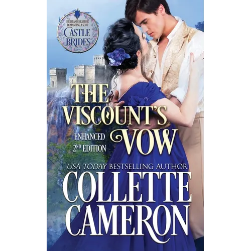 The Viscount's Vow: A Passionate Enemies to Lovers Second Chance Scottish Highlander Mystery Romance - Paperback