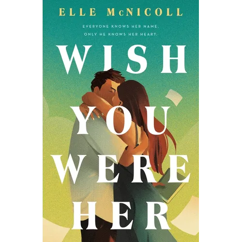 Wish You Were Her - Hardcover