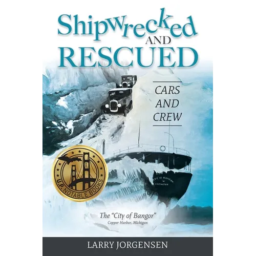 Shipwrecked and Rescued: The 