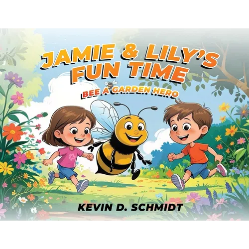 Jamie & Lily's Fun Time: Bee a Garden Hero - Paperback