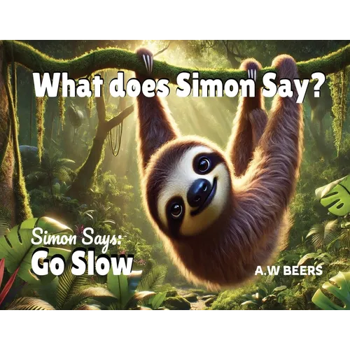 What Does Simon Say?: Simon Says: Go Slow - Paperback