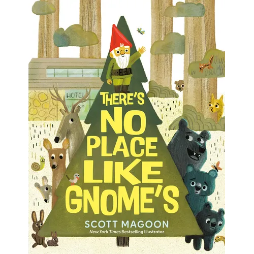 There's No Place Like Gnome's - Hardcover