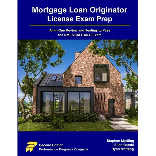 Mortgage Loan Originator License Exam Prep: All-in-One Review and Testing to Pass the NMLS SAFE MLO Exam - Paperback