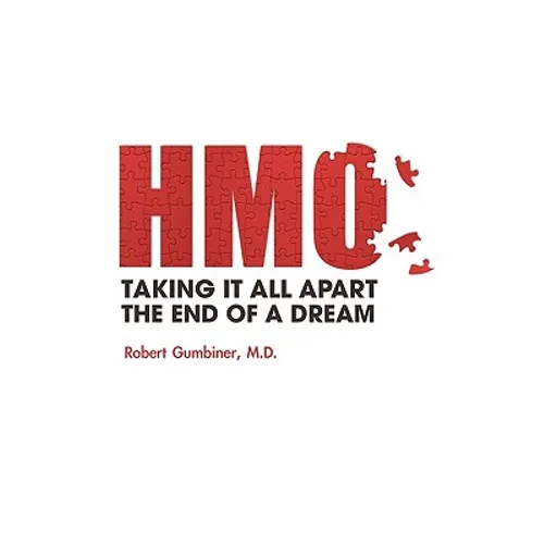 The HMO, Taking It All Apart, The End of a Dream - Paperback