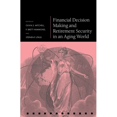 Financial Decision Making and Retirement - Hardcover