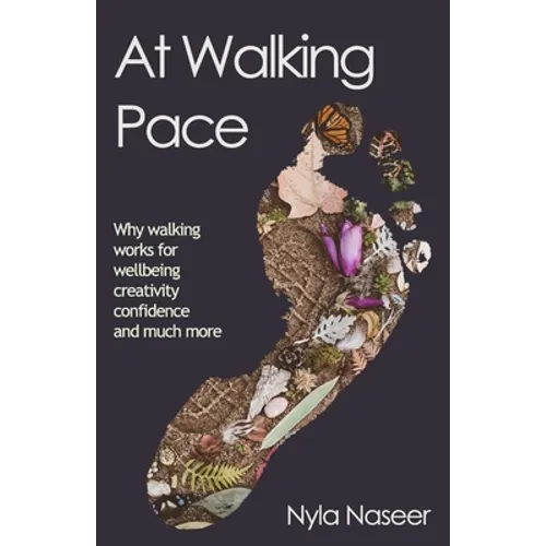 At Walking Pace: A short journey through the wonder of walking - Paperback