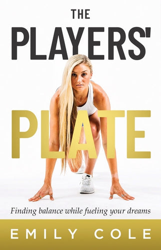 The Players' Plate: An Unorthodox Guide to Sports Nutrition - Paperback