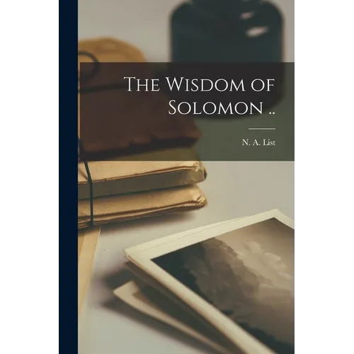The Wisdom of Solomon .. - Paperback