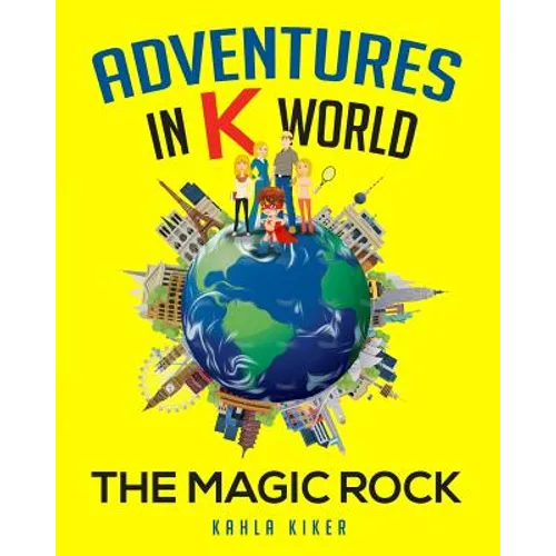 Adventures in K World: The Magic Rock - Paperback