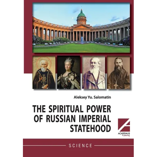 The Spiritual Power of Russian Imperial Statehood - Paperback