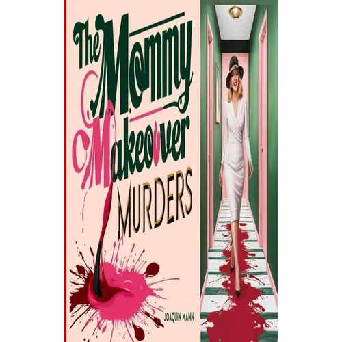 The Mommy Makeover Murders - Paperback