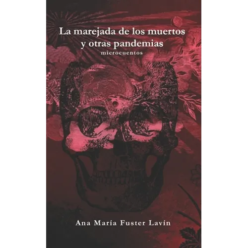 La marejada de los muertos y otras pandemias - Paperback
