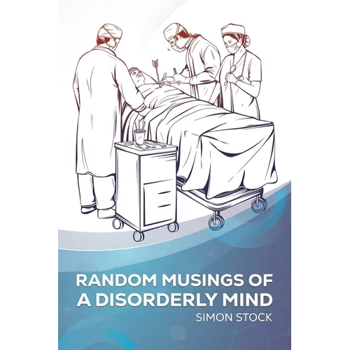 Random Musings of a Disorderly Mind - Paperback