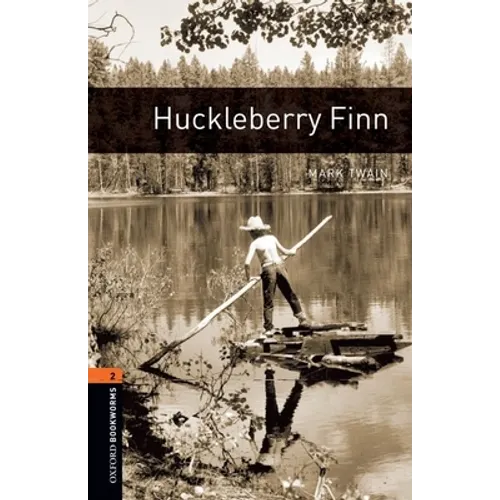 Oxford Bookworms Library: Huckleberry Finn: Level 2: 700-Word Vocabularylevel 2 - Paperback