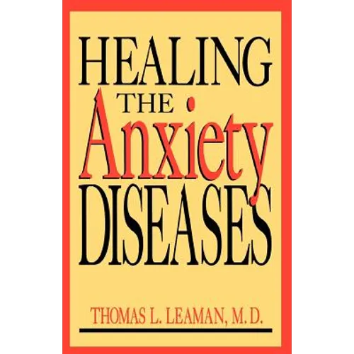 Healing the Anxiety Diseases - Paperback