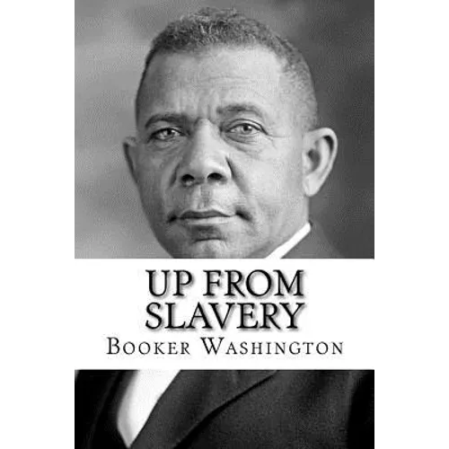 Up from Slavery - Paperback