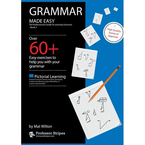 Grammar Made Easy: The Professional's Guide to Learning Grammar - Book 3 from Prof. Stripes - Paperback