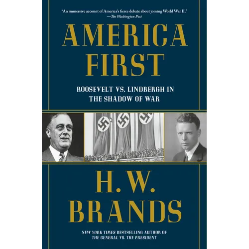 America First: Roosevelt vs. Lindbergh in the Shadow of War - Paperback