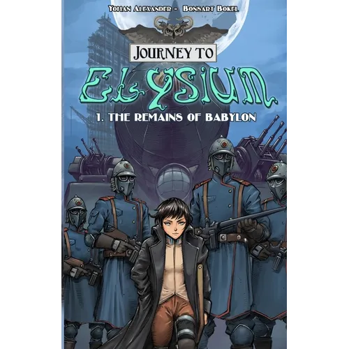 Journey to Elysium: The Remains of Babylon - Paperback
