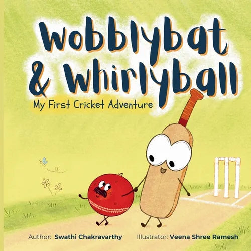 Wobblybat & Whirlyball: My First Cricket Adventure - Paperback