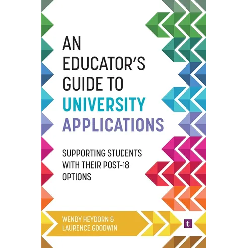 An Educator's Guide to University Applications - Paperback