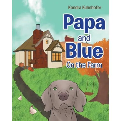 Papa and Blue: On the Farm - Paperback