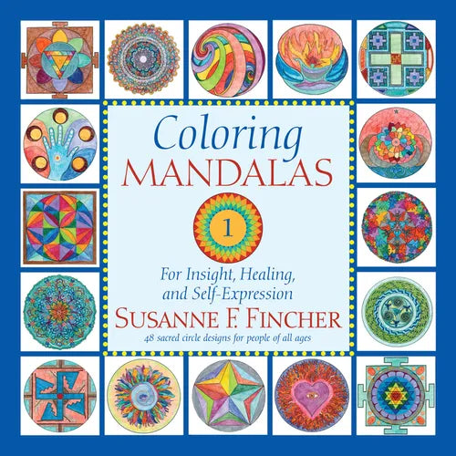 Coloring Mandalas 1: For Insight, Healing, and Self-Expression - Paperback