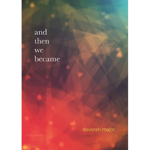And Then We Became
