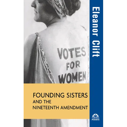 Founding Sisters and the Nineteenth Amendment - Paperback