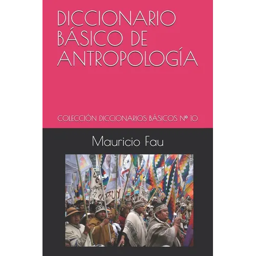 Diccionario Básico de Antropología: Colección Diccionarios Básicos N° 10
