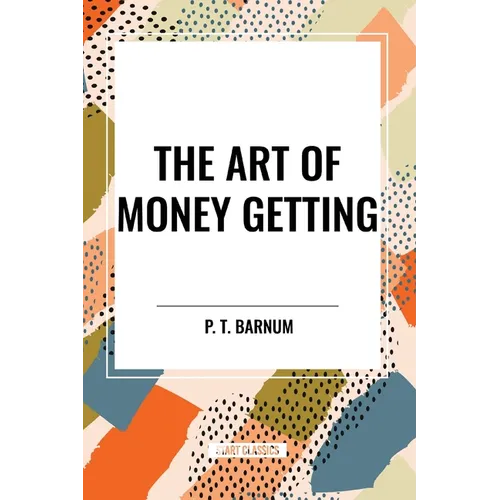 The Art of Money Getting