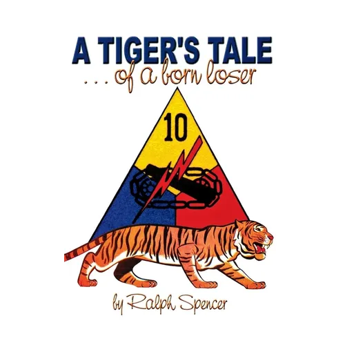 A Tiger's Tale of a Born Loser - Hardcover