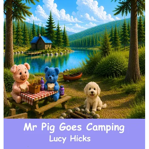 Mr Pig goes Camping - Hardcover