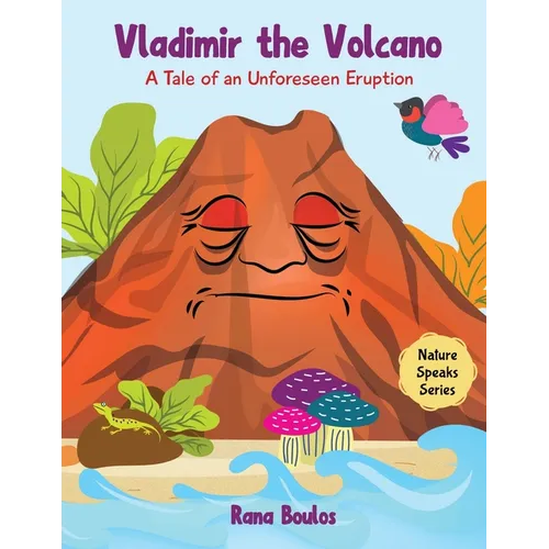 Vladimir The Volcano: A Tale of an Unforeseen Eruption - Paperback
