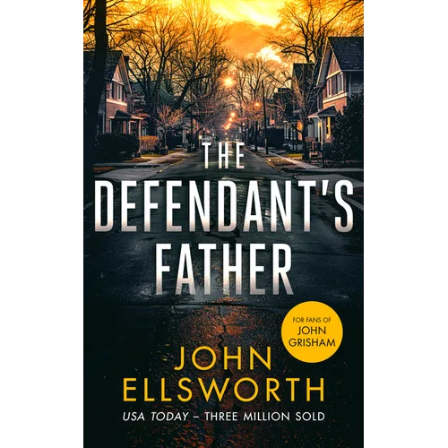 The Defendant's Father: A Legal Thriller - Paperback